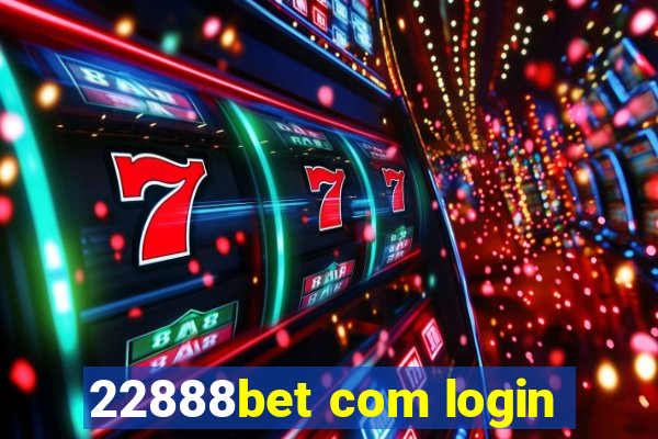 22888bet com login